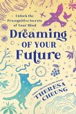 Dreaming of Your Future