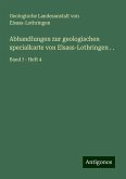 Abhandlungen zur geologischen specialkarte von Elsass-Lothringen . .