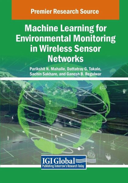 Machine Learning for Environmental Monitoring in Wireless Sensor Networks Machine Learning for Environmental Monitoring in Wireless Sensor Networks