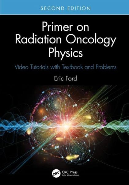 Primer on Radiation Oncology Physics