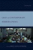 Grief in Contemporary Horror Cinema Grief in Contemporary Horror Cinema