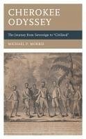 Cherokee Odyssey - Morris, Michael P