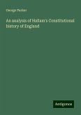 An analysis of Hallam's Constitutional history of England