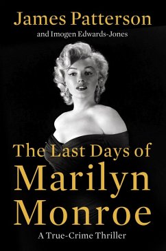 The Last Days of Marilyn Monroe - Patterson, James; Edwards-Jones, Imogen