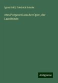 2tes Potpourri aus der Oper, der Landfriede 2tes Potpourri aus der Oper, der Landfriede