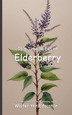 Cover It's Time to Eat an Elderberry