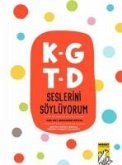 K-G T-D Seslerini Söylüyorum K-G T-D Seslerini Söylüyorum