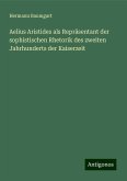 Aelius Aristides als Repräsentant der sophistischen Rhetorik des zweiten Jahrhunderts der Kaiserzeit