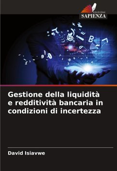 Gestione della liquidità e redditività bancaria in condizioni di incertezza Cover Gestione della liquidità e redditività bancaria in condizioni di incertezza