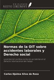 Normas de la OIT sobre accidentes laborales y Derecho social