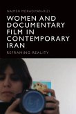 Women and Documentary Film in Contemporary Iran Women and Documentary Film in Contemporary Iran