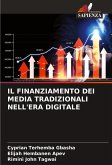 IL FINANZIAMENTO DEI MEDIA TRADIZIONALI NELL'ERA DIGITALE