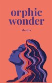 Orphic Wonder Orphic Wonder