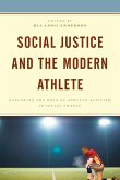 Social Justice and the Modern Athlete Social Justice and the Modern Athlete