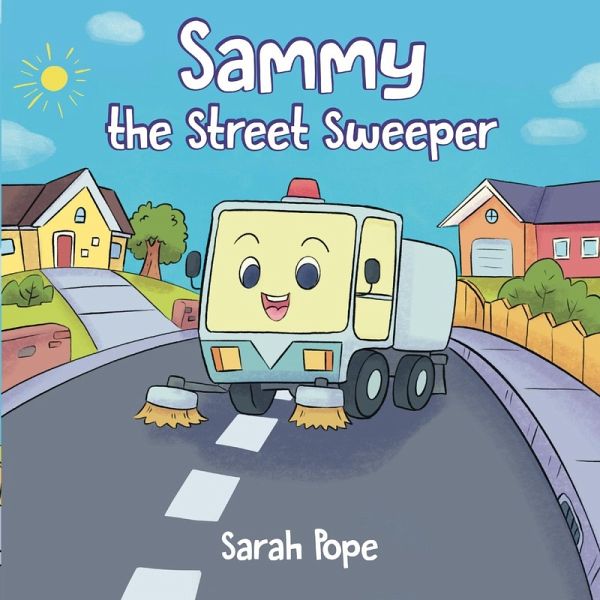 Sammy the street sweeper Sammy the street sweeper