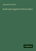 Studii sulle tragedie di Vittorio Alfieri