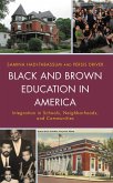 Black and Brown Education in America Black and Brown Education in America