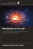 Mariposas en la red: Mariposas en la red: