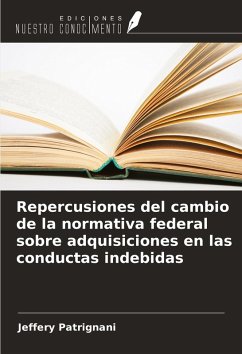 Cover Repercusiones del cambio de la normativa federal sobre adquisiciones en las conductas indebidas