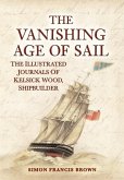 The Vanishing Age of Sail The Vanishing Age of Sail