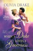 When a Duke Loves a Governess When a Duke Loves a Governess
