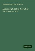 Alabama Baptist State Convention Annual Reports 1879