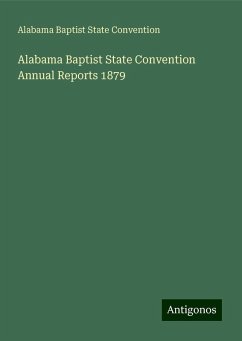 Alabama Baptist State Convention Annual Reports 1879 - Convention, Alabama Baptist State