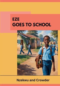 Eze Goes to School - Nzekwu, Onuora; Crowder, Michael