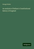 An analysis of Hallam's Constitutional history of England