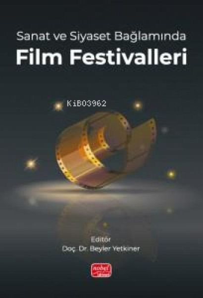 Sanat ve Siyaset Baglaminda Film Festivalleri