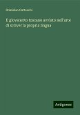 Il giovanetto toscano avviato nell'arte di scriver la propria lingua