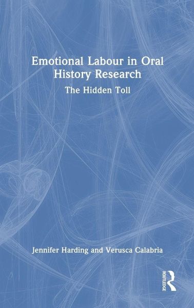 Emotional Labour in Oral History Research