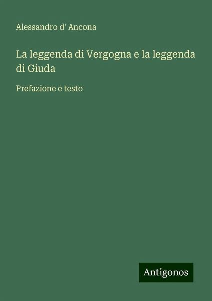 La leggenda di Vergogna e la leggenda di Giuda La leggenda di Vergogna e la leggenda di Giuda