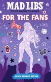 Mad Libs: For the Fans: Olivia Rodrigo Edition Mad Libs: For the Fans: Olivia Rodrigo Edition