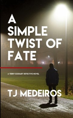 A Simple Twist of Fate - Medeiros, Tj