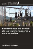 Fundamentos del sonido de los transformadores y su atenuación