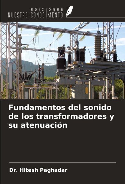 Fundamentos del sonido de los transformadores y su atenuación