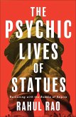 The Psychic Lives of Statues The Psychic Lives of Statues