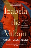 Izabela the Valiant Izabela the Valiant