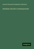 Abraham Lincoln's contemporaries Abraham Lincoln's contemporaries