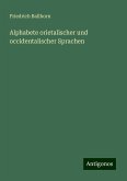 Alphabete orietalischer und occidentalischer Sprachen Alphabete orietalischer und occidentalischer Sprachen