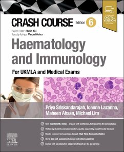 Crash Course Haematology and Immunology - Sriskandarajah, Priya; Lazana, Ioanna; Ahsan, Maheen; Lim, Michael