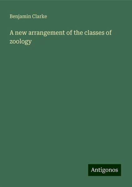 A new arrangement of the classes of zoology