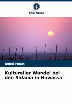 Kultureller Wandel bei den Sidama in Hawassa - Mulat, Robel