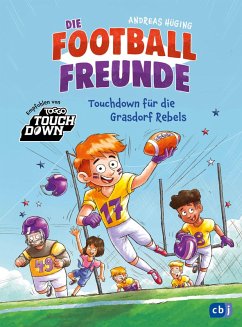 Cover Touchdown für die Grasdorf Rebels / Die Football-Freunde Bd.1