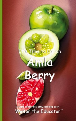 Cover It's Time to Eat an Amla Berry