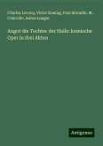 Angot die Tochter der Halle: komische Oper in drei Akten