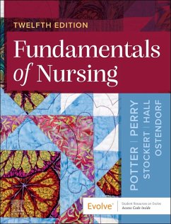 Fundamentals of Nursing - Potter, Patricia A; Perry, Anne G; Stockert, Patricia A; Hall, Amy; Ostendorf, Wendy R