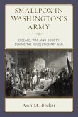 Smallpox in Washington's Army Smallpox in Washington's Army