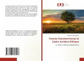 Foncier Extraterritorial et Cadre Juridico-Ethique Foncier Extraterritorial et Cadre Juridico-Ethique